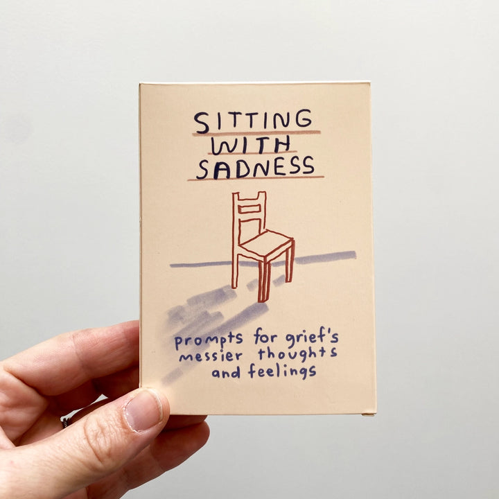 Sitting with Sadness: A Grief Processing Card Deck